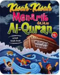 Image of Kisah - Kisah Menarik dalam Al Quran untuk Anak-anak